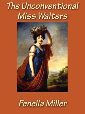 cover image of The Unconventional Miss Walters